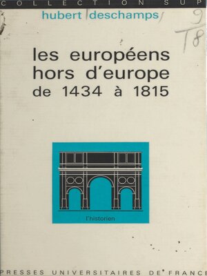 cover image of Les européens hors d'Europe, de 1434 à 1815